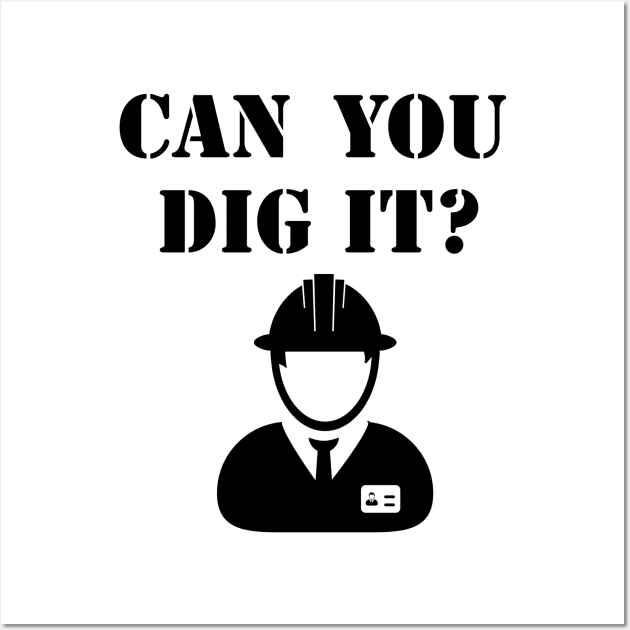 Can you dig it? Construction Wall Art by OakIslandMystery